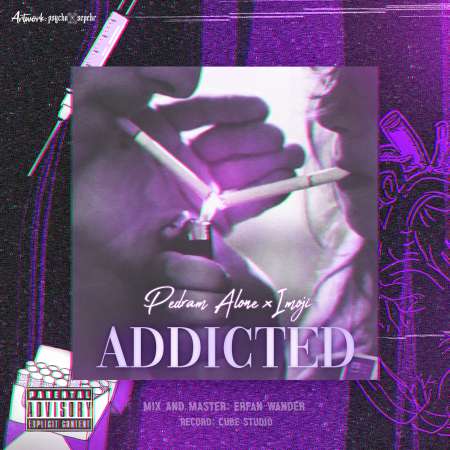 Pedram Alone – Addicted (Ft iMoji)